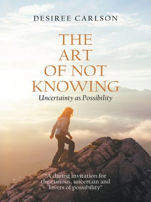 cover image of The Art of Not Knowing